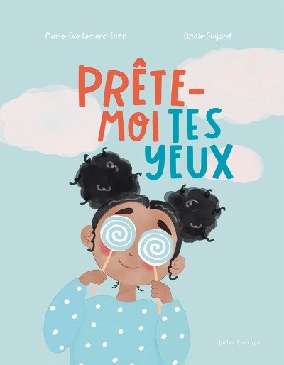 Prête-moi tes yeux