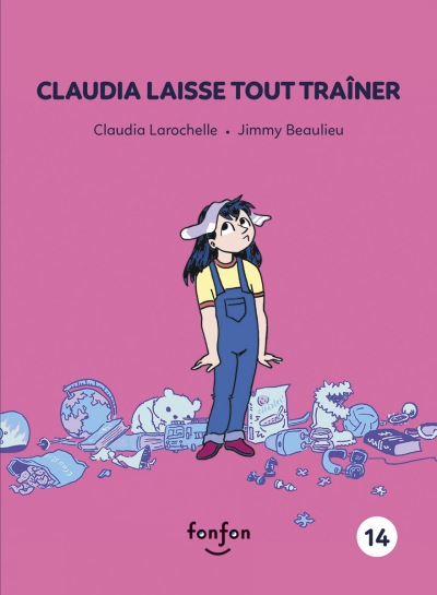Claudia laisse tout traîner