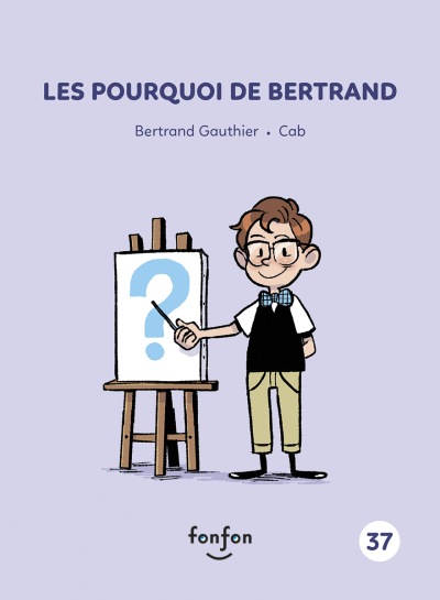 Les pourquoi de Bertrand