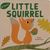 Little Squirrel