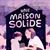 Une maison solide