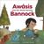 Awâsis and the World-Famous Bannock