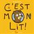 C'est mon lit !