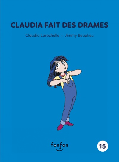 Claudia fait des drames
