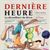 Dernière heure